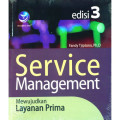Service Management : Mewujudkan Layanan Prima