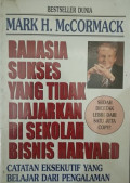 Rahasia Sukses yang Tidak Diajarkan di Sekolah Bisnis Harvard