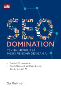 Image of Seo Domination Teknik Menguasai Mesin Pencari Dengan AI