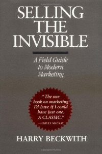 Image of Selling the Invisible : a Field Guide to Modern Marketing