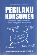 Perilaku Konsumen ( Panduan Riset Sederhana Untuk Mengenali Konsumen )