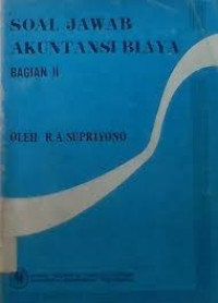 Image of Soal Jawab Akuntansi Biaya Bagian I-II
