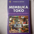 Membuka Toko Alternatif Usaha Mandiri