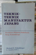 Teknik-teknik Manufakturing Jepang : Sembilan Pelajaran Sederhana yang Tersembunyi