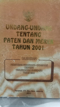 Image of Undang-Undang Tentang Paten dan Merek Tahun 2001 :  Dilengkapi Peraturan Perundang-undangan Tentang Perlindungan Konsumen Tahun 2001