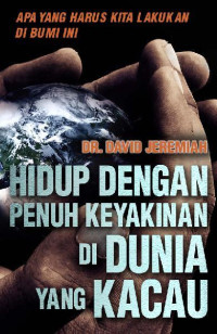 Image of Hidup Dengan Penuh Keyakinan Di Dunia Yang Kacau